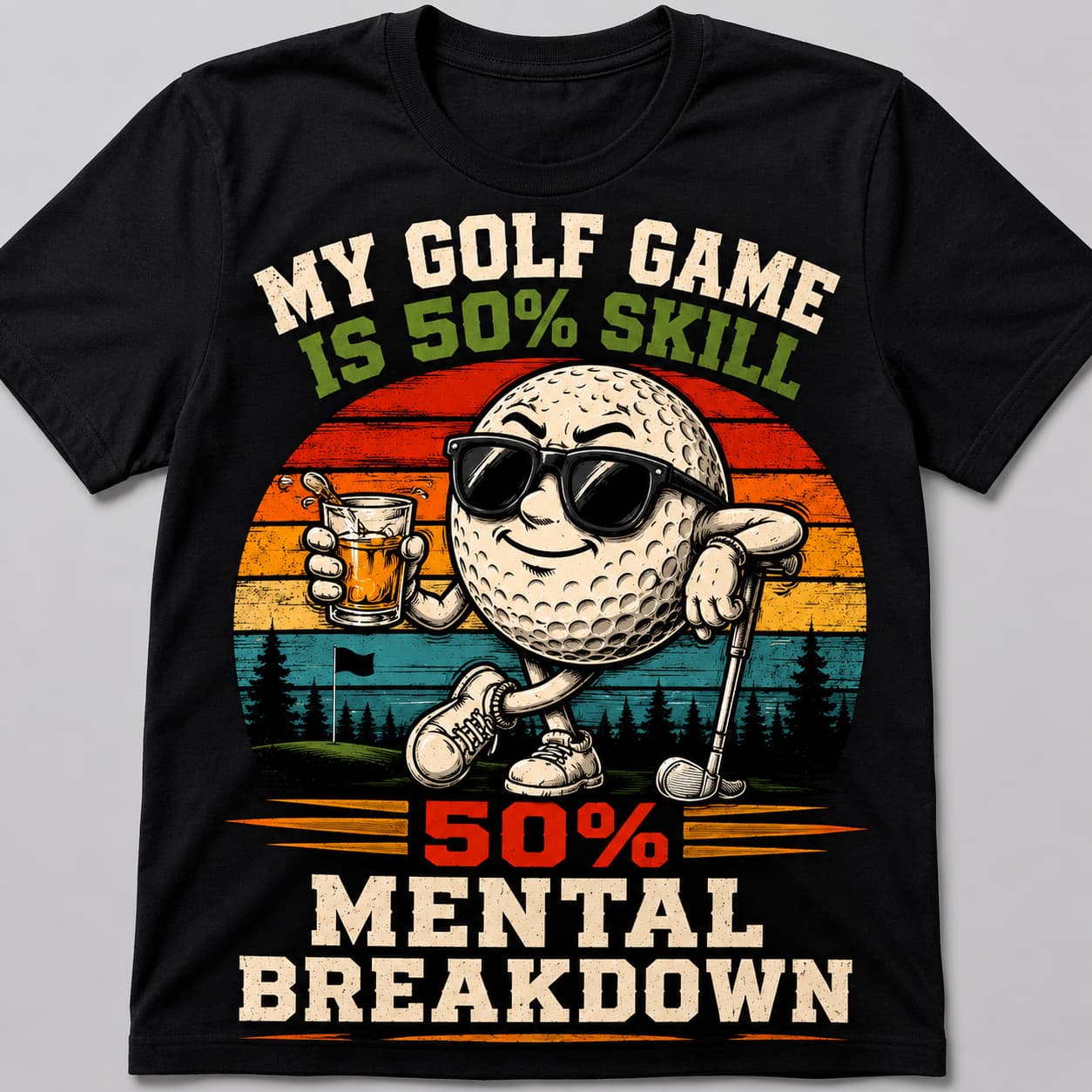My Golf Game Is 50% Skill Funny Golf Shirt