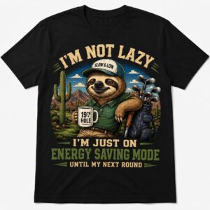 I'm Not Lazy Funny Golf Shirt